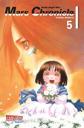 Battle Angel Alita – Mars Chronicle 5 von Kishiro,  Yukito