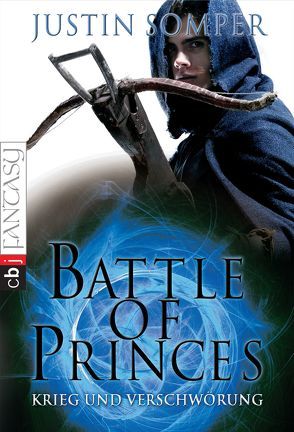 Battle of Princes – Krieg und Verschwörung von Link,  Michaela, Somper,  Justin