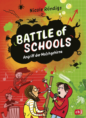 Battle of Schools – Angriff der Molchgehirne – von Röndigs,  Nicole, Schulz,  Tine