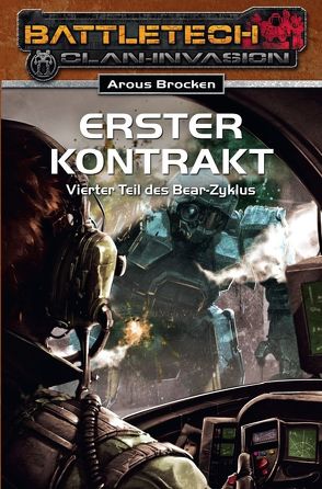 BattleTech 22: Bear-Zyklus 4 von Brocken,  Arous