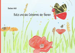 Batzi und das Geheimnis der Bienen von Heiss,  Barbara