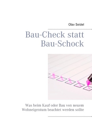 Bau-Check statt Bau-Schock von Seidel,  Olav