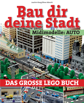 Bau dir deine Stadt – Midimodelle: Auto von Albrecht,  Oliver, Klang,  Joachim
