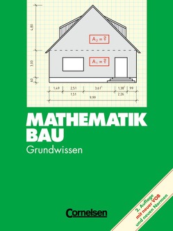 Bau – Grundstufe / Mathematik Bau – Grundwissen von Tribbensee,  Karl Heinz
