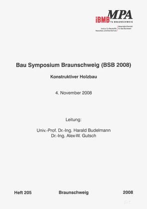 Bau Symposium Braunschweig (BSB 2008) von Budelmann,  Harald, Gutsch,  Alex W