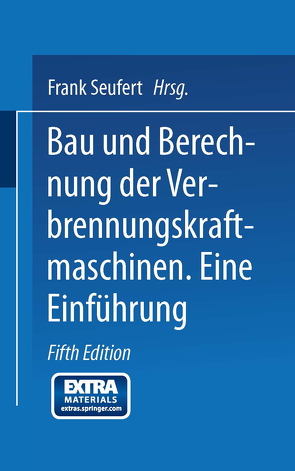 Bau und Berechnung der Verbrennungskraftmaschinen von Seufert,  Frank