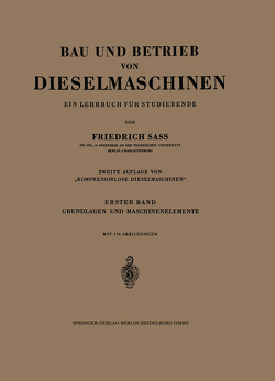 Bau und Betrieb von Dieselmaschinen von Sass,  Friedrich