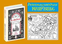 Bau- und Kunstdenkmäler der Stadt NAUMBURG 1903. Buch mit Karte von Bergner,  Dr. Heinrich