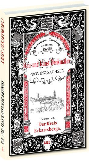 Bau- und Kunstdenkmäler des Kreises ECKARTSBERGA 1883 von Otte,  Heinrich, Sommer,  Gustav