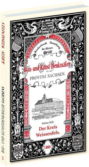 Bau- und Kunstdenkmäler des Kreises WEISSENFELS 1880 von Otte,  Heinrich, Sommer,  Gustav