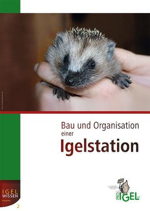 Bau und Organisation einer Igelstation von Neumeier,  Monika, Seewald,  Ulli