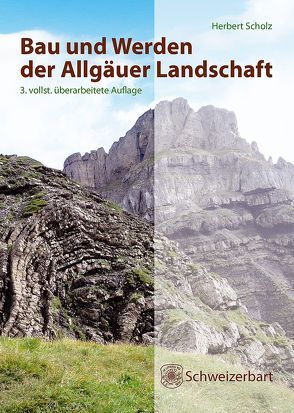 Bau und Werden der Allgäuer Landschaft von Scholz,  Herbert