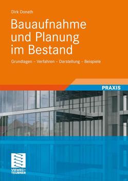 Bauaufnahme und Planung im Bestand von Donath,  Dirk