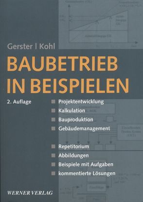 Baubetrieb in Beispielen von Gerster,  Roland, Kohl,  Helmut