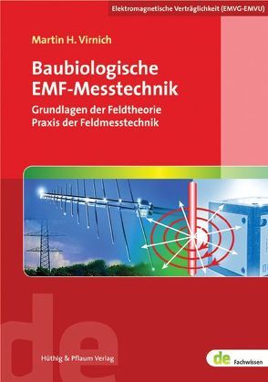 Baubiologische EMF-Messtechnik von Virnich,  Martin H