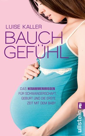 Bauch-Gefühl von Kaller,  Luise, Schneuer,  Bettina