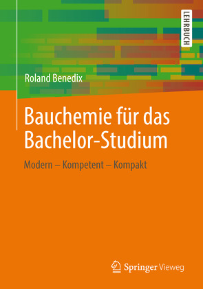 Bauchemie für das Bachelor-Studium von Benedix,  Roland