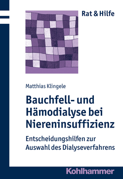 Bauchfell- und Hämodialyse bei Niereninsuffizienz von Klingele,  Matthias