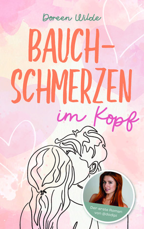 Bauchschmerzen im Kopf von Wilde,  Doreen