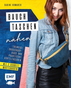 Bauchtaschen nähen von Komarek,  Sabine