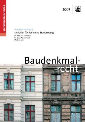 Baudenkmalrecht von Groth,  Dr. Klaus-Martin, von Feldmann,  Dr. Peter