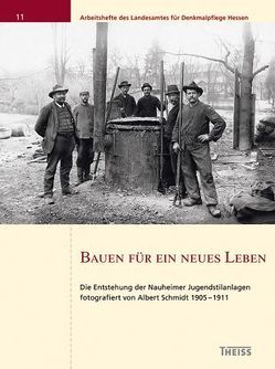 Bauen für ein neues Leben von Hamm,  Sara, Kübler,  Sabine, Landesamt für Denkmalpflege Hessen