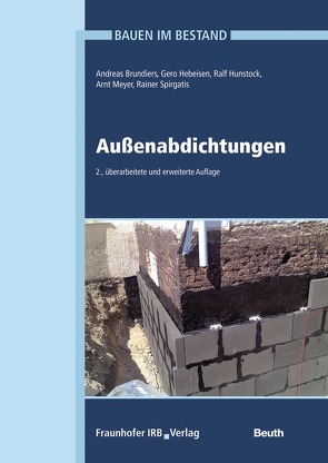 Bauen im Bestand von Brundiers,  Andreas, Eßmann,  Frank, Gänßmantel,  Jürgen, Geburtig,  Gerd, Hebeisen,  Gero, Hunstock,  Ralf, Meyer,  Arnt, Spirgatis,  Rainer