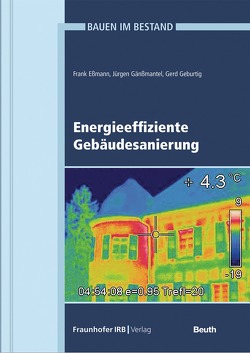 Energieeffiziente Gebäudesanierung von Eßmann,  Frank, Gänßmantel,  Jürgen, Geburtig,  Gerd