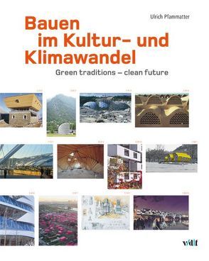 Bauen im Kultur- und Klimawandel von Pfammatter,  Ulrich