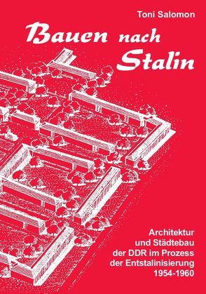 Bauen nach Stalin von Salomon,  Toni