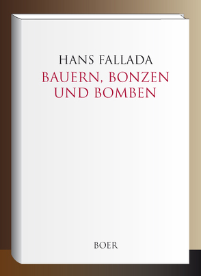 Bauern, Bonzen und Bomben von Fallada,  Hans