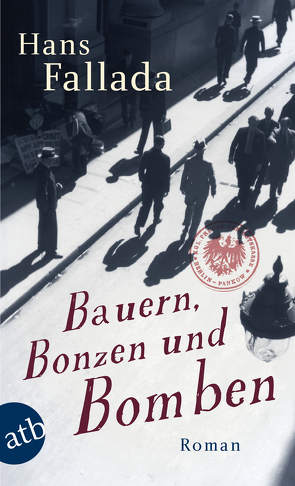 Bauern, Bonzen und Bomben von Fallada,  Hans