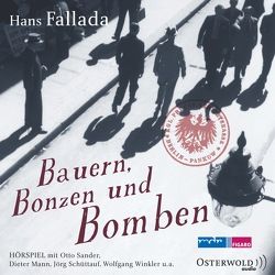Bauern, Bonzen und Bomben von Diverse, Fallada,  Hans, Mann,  Dieter, Sander,  Otto, Schüttauf,  Jörg, Winkler,  Wolfgang