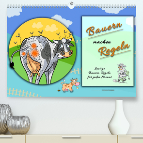 Bauern machen Regeln (Premium, hochwertiger DIN A2 Wandkalender 2023, Kunstdruck in Hochglanz) von Roder,  Peter