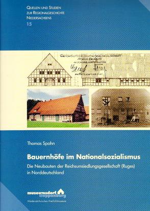 Bauernhöfe im Nationalsozialismus von Spohn,  Thomas