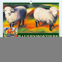 Bauernhoftiere, expressionistisch bunt (hochwertiger Premium Wandkalender 2024 DIN A2 quer), Kunstdruck in Hochglanz von Löwer,  Sabine