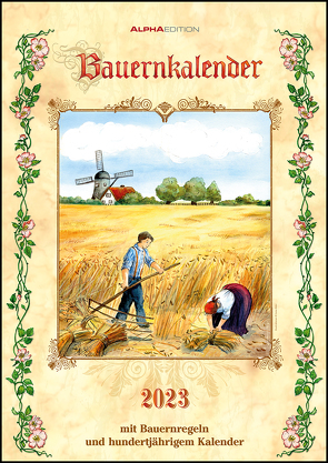 Bauernkalender 2023 – Bildkalender A3 (29,7×42 cm) – mit Feiertagen (DE/AT/CH) und Platz für Notizen – inkl. Bauernregeln – Wandkalender