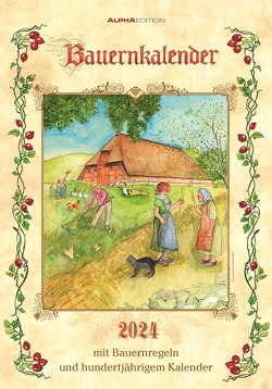 Bauernkalender 2024 – Bildkalender 23,7×34 cm – mit Wetterprognosen, Bauernregeln und liebevollen Illustrationen – Wandkalender – Alpha Edition