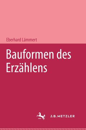 Bauformen des Erzählens von Lämmert,  Eberhard