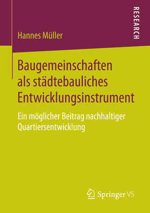 Baugemeinschaften als städtebauliches Entwicklungsinstrument von Müller,  Hannes