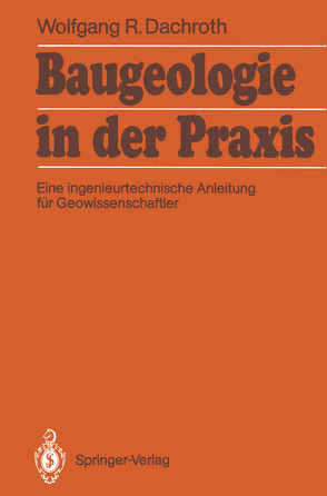 Baugeologie in der Praxis von Dachroth,  Wolfgang R.