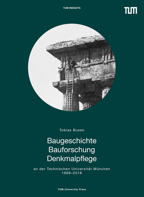 Baugeschichte Bauforschung Denkmalpflege von Busen,  Tobias