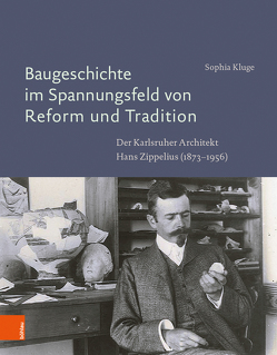 Baugeschichte im Spannungsfeld von Reform und Tradition von Kluge,  Sophia