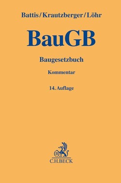 Baugesetzbuch von Battis,  Ulrich, Krautzberger,  Michael, Löhr,  Rolf-Peter, Mitschang,  Stephan, Reidt,  Olaf
