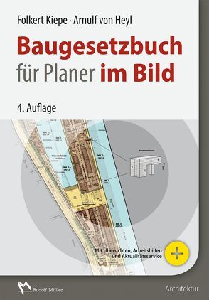 Baugesetzbuch für Planer im Bild von Heyl,  Arnulf von, Kiepe,  Folkert