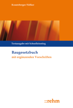 Baugesetzbuch mit ergänzenden Vorschriften von Krautzberger,  Michael, Söfker,  Wilhelm