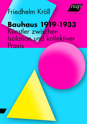 Bauhaus 1919-1933 von Kröll,  Friedhelm