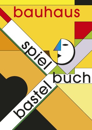 bauhaus Spiel- und Bastelbuch von Meurer,  Alfred, Vizzarri,  Francesco M.