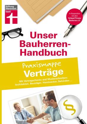 Bauherren-Praxismappe Verträge von Stroisch,  Jörg