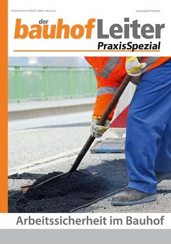 bauhofLeiter-PraxisSpezial: Arbeitssicherheit im Bauhof